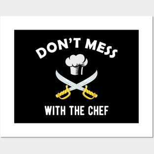 Chef - Don't mess with the chef Posters and Art